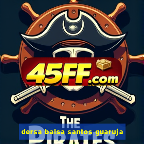 dersa balsa santos guaruja